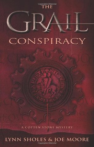 The Grail Conspiracy (A Cotten Stone Mystery #1)