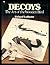 Decoys: The Art of the Wooden Bird