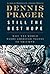 Still the Best Hope by Dennis Prager