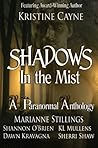 Shadows in the Mist by Kristine Cayne