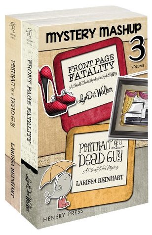 Front Page Fatality / Portrait of a Dead Guy (Henery Press Mystery Mashup Box Set Vol 3)