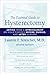The Essential Guide to Hysterectomy: Advice from a Gynecologist on Your Choices Before, During, and After Surgery