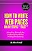Writer on Fire: How to Smash Through the 8 Obstacles Preventing You from Writing 120,000 Words a Month or More