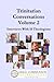 Trinitarian Conversations, Volume 2 (You're Included)