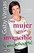 Soy mujer, soy invencible y...