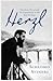 Herzl Theodor Herzl and the Foundation of the Jewish State by Shlomo Avineri