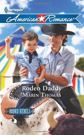 Rodeo Daddy (Rodeo Rebels, #1)