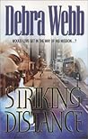 Striking Distance by Debra Webb Striking Distance by Debra Webb