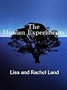 The Human Experiments by Lisa Land