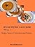 Olde Tyme Recipes Soups, Stews, Chowders and Purées