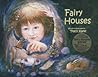 Fairy Houses (Fairy Houses) Fairy Houses (Fairy Houses)