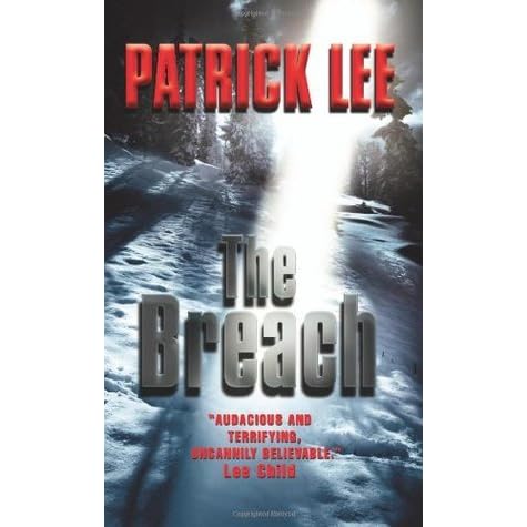 The Breach Travis Chase 1 By Patrick Lee
