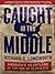 Caught in the Middle: America's Heartland in the Age of Globalism