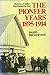 The Pioneer Years, 1895-1914: Memories of Settlers Who Opened the West