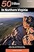 50 Hikes in Northern Virgin...