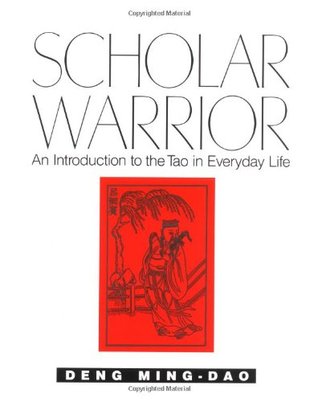 Scholar Warrior: An Introduction to the Tao in Everyday Life (Paperback)