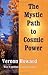 The Mystic Path to Cosmic Power