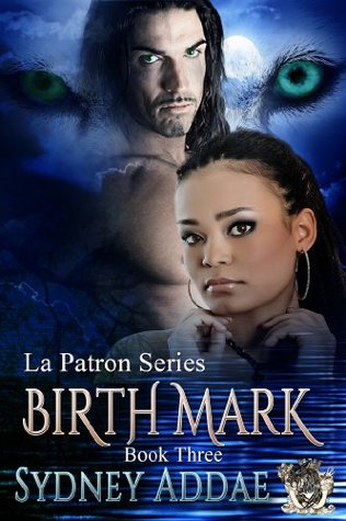 Birthmark (La Patron, #3)