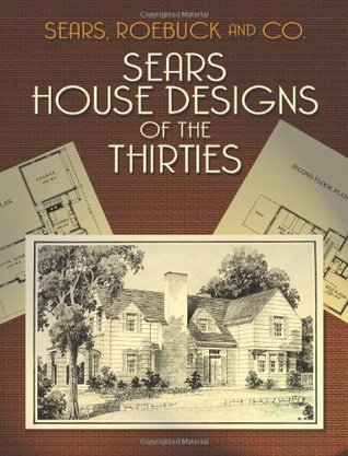 Sears House Designs of the Thirties (Dover Architecture)