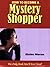 How to Become a Mystery Shopper: The Only Book You'll Ever Need