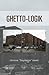 GHETTO-LOGIK