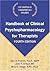 Handbook Of Clinical Psychopharmacology For Therapists, Fourt... by John D. Preston