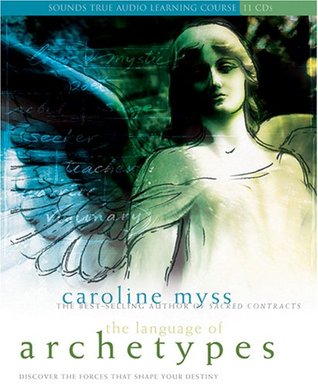 The Language of Archetypes: Discover the Forces That Shape Your Destiny (Audio CD)