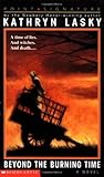 Beyond the Burning Time by Kathryn Lasky