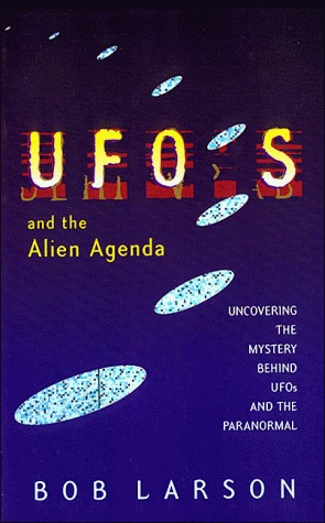 UFO's and the Alien Agenda: Uncovering the Mystery Behind UFOs and the Paranormal (Paperback)