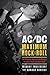 AC/DC: Maximum Rock & Roll:...