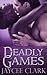 Deadly Games (Deadly, #4)