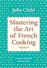 Mastering the Art of French Cooking by Julia Child