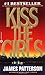 Kiss the Girls (Alex Cross,...