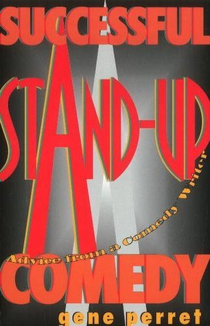 Successful Stand-Up Comedy: Advice from a Comedy Writer (Paperback)