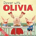 Dinner with Olivia