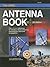 The ARRL Antenna Book: The Ultimate Reference for Amateur Radio Antennas, Transmission Lines And Propagation (Arrl Antenna Book)