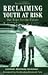 Reclaiming Youth at Risk: O...