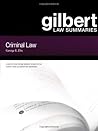 Gilbert Law Summaries on Criminal Law