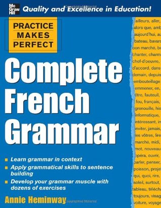 Practice Makes Perfect: Complete French Grammar (Paperback)