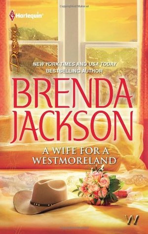 A Wife for a Westmoreland (The Westmorelands, #20)