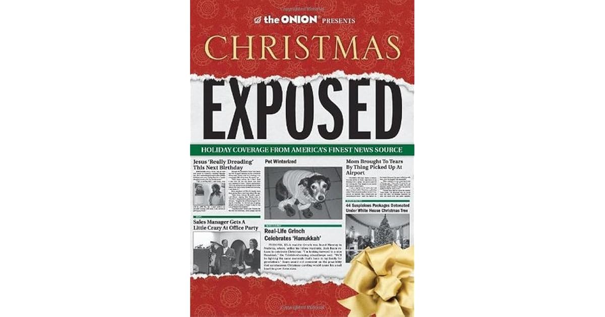 The Onion Presents Christmas Exposed By The Onion