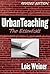 Urban Teaching: The Essentials, Revised Edition