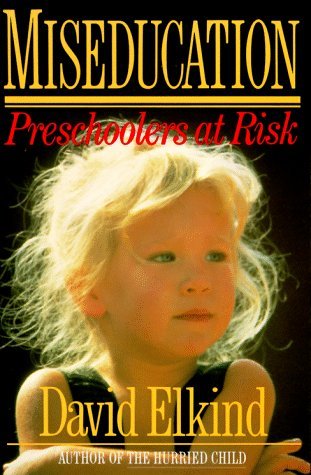 Miseducation: Preschoolers at Risk (Paperback)