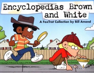 Encyclopedias Brown and White: A FoxTrot Collection