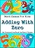 Math Games For Kids: Adding With Zero - An Interactive Book