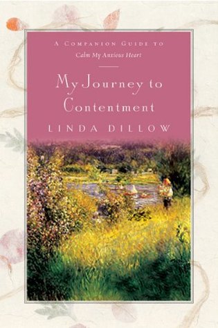 My Journey to Contentment: A Companion Journal for Calm My Anxious Heart (Hardcover)