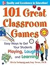 101 Great Classroom Games by Alexis Ludewig