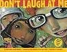 Don't Laugh at Me by Steve Seskin