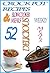 Crock Pot Recipes: 52 Delicious Crock Pot & Slow Cooker Recipes (The Home Life Series Book 1)