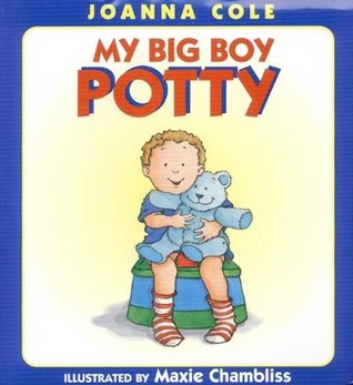 My Big Boy Potty: An Encouraging Story for Kids (Ages 4-8) About Potty Training and Growing Up